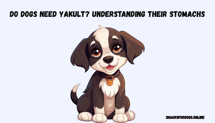 Do Dogs Need Yakult? Understanding Their Stomachs